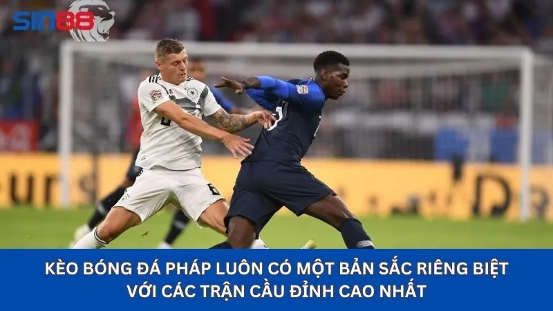 Soi Kèo Bóng Đá Pháp: Phương Pháp Soi Chính Xác Đến 100% 13 Kèo bóng đá Pháp luôn có một bản sắc riêng biệt với các trận cầu đỉnh cao nhất